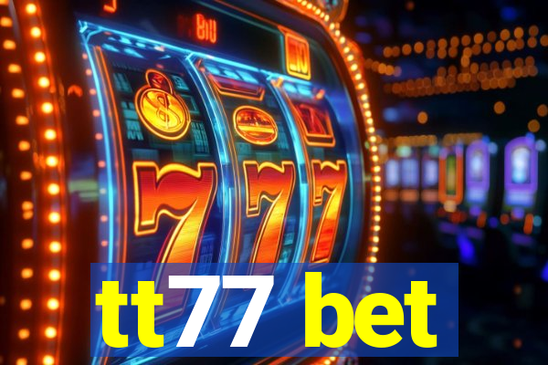 tt77 bet